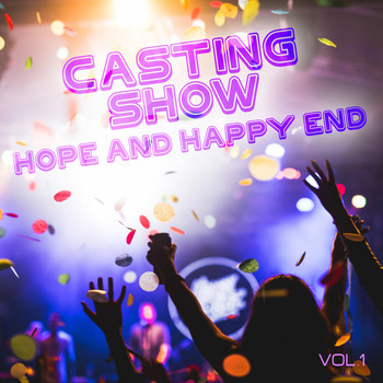 Various Artists - Casting Show Hope and Happy End, Vol. 1