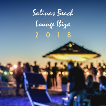 Various Artists - Salinas Beach Lounge Ibiza 2018