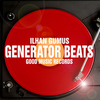 Ilhan Gumus - Generator Beats