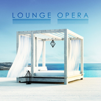 Various Artists - Lounge Opera