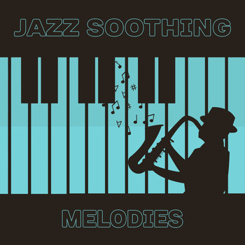 Coffee Shop Jazz - Jazz Soothing Melodies