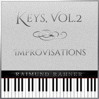 Raimund Rahner - Keys, Vol. 2: Improvisations