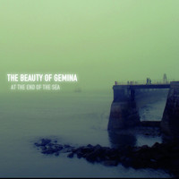 The Beauty of Gemina - At the End of the Sea
