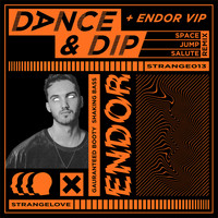 Endor - Dance & Dip (Remixes)