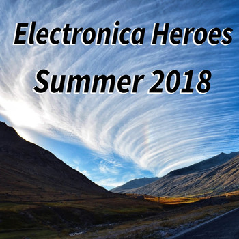 Various Artists - Electronica Heroes Summer 2018