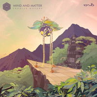 Mind & Matter - Fragile Nature
