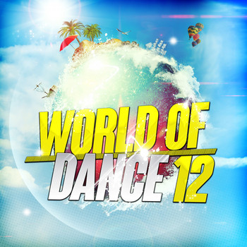 Various Artists - World of Dance 12 (Explicit)