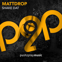 Mattdrop - Shake Dat