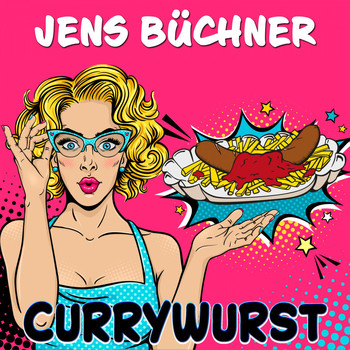 Jens Büchner - Currywurst