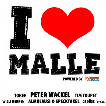 Various Artists - I Love Malle - Die Hits der Insel powered by Xtreme Sound