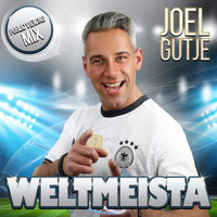 Joel Gutje - Weltmeista (Public Viewing Mix)