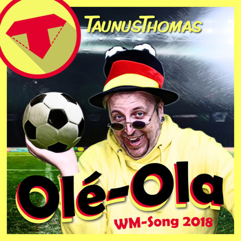 Taunus Thomas - Olé-Ola (WM-Song 2018)