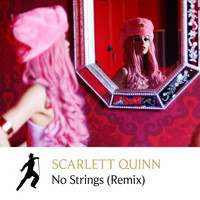 Scarlett Quinn - No Strings (Remixes)