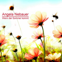 Angela Nebauer - Wenn der Sommer kommt