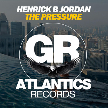 Henrick B Jordan - The Pressure