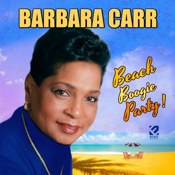 Barbara Carr - Beach Boogie Party