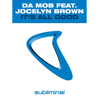 Da Mob feat. Jocelyn Brown - It's All Good