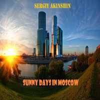 Sergiy Akinshin - Sunny Days in Moscow