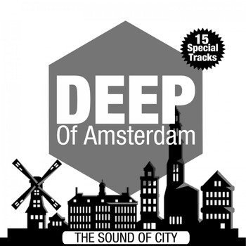 Various Artists - Deep of Amsterdam (The Sound of City)