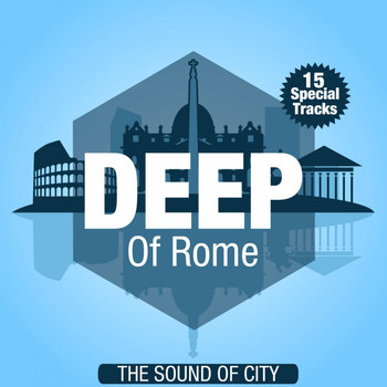 Various Artists - Deep of Rome (The Sound of City)