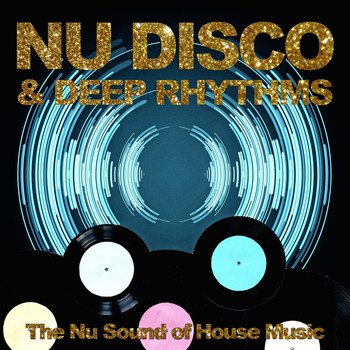 Various Artists - Nu Disco & Deep Rhythms (The Nu Sound of House Music)