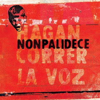 Nonpalidece - Hagan Correr La Voz