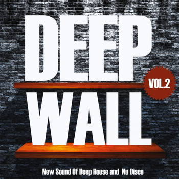 Various Artists - Deep Wall, New Sound of Deep House and Nu Disco, Vol. 2