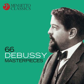 Various Artists - 66 Debussy Masterpieces
