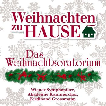 Various Artists - Weihnachten zu Hause: Das Weihnachtsoratorium, BWV 248