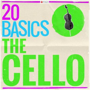 Various Artists - 20 Basics: The Cello (20 Classical Masterpieces)