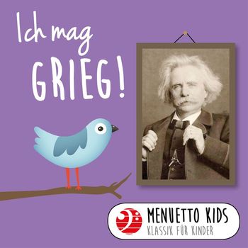 Various Artists - Ich mag Grieg! (Menuetto Kids - Klassik für Kinder)