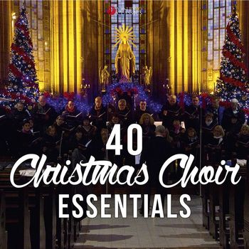 Various Artists - 40 Christmas Choir Essentials