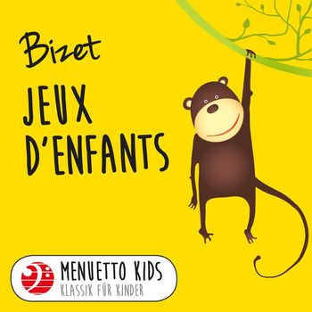 Walter Klien & Beatrice Klien - Bizet: Jeux d'enfants (Menuetto Kids - Klassik für Kinder)