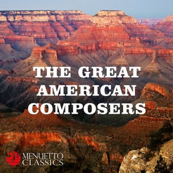 Various Artists - The Great American Composers