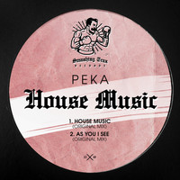 PeKa - House Music