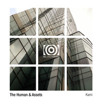 The Human & Assets - Kami