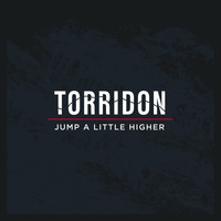 Torridon - Jump a Little Higher