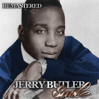 Jerry Butler - Smile (Remastered)