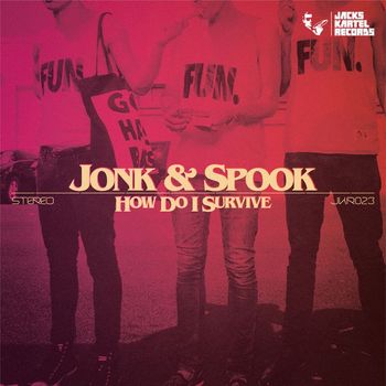 Jonk & Spook - How Do I Survive