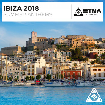 Various Artists - Ibiza 2018 - Summer Anthems (Explicit)