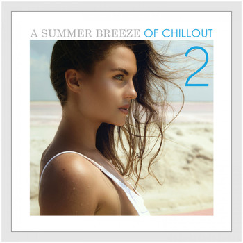 Various Artists - A Summer Breeze of Chillout, Vol. 2
