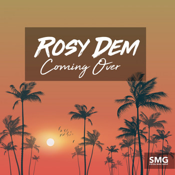 Rosy Dem - Coming Over