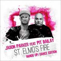 Jason Parker feat. Pit Bailay - St. Elmo's Fire (Hands Up / Dance Edition)