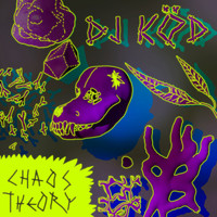 DJ Köd - Chaos Theory EP