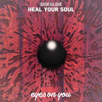 Sideglide - Heal Your Soul (Explicit)