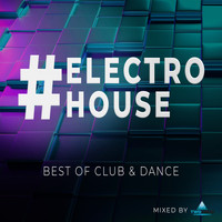 twoloud - #electrohouse - Best of Club & Dance - Mixed by twoloud