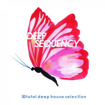 Various Artists - Deep Sequency (Total Deep House Selection)