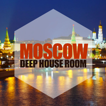 Various Artists - Moscow, Deep House Room