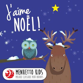 Various Artists - J'aime Noël! (Musique classique pour enfants)
