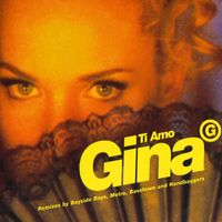 Gina G - Ti Amo (Remixes)